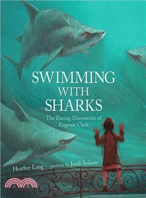 Swimming With Sharks ─ The Daring Discoveries of Eugenie Clark