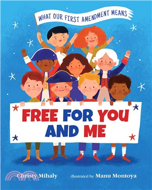 Free for you and me :what our First Amendment means /
