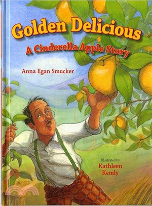 Golden Delicious ─ A Cinderella Apple Story
