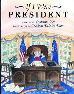 If I Were President (IRA Los Angeles' 100 Best Books)