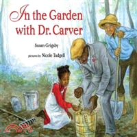 In the garden with Dr. Carver /