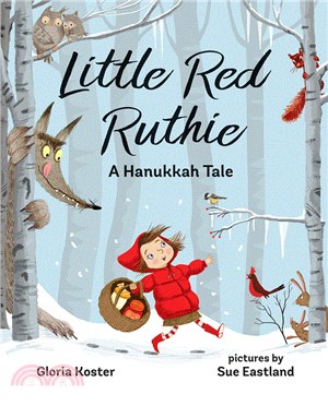 Little Red Ruthie ─ A Hanukkah Tale