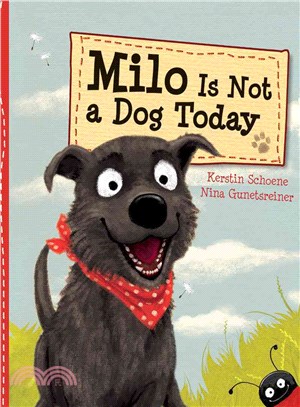 Milo Is Not a Dog Today