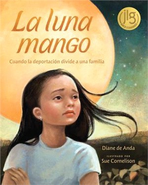 La Luna Mango: Cuando La Deportación Divide a Una Familia