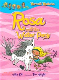 Rosa and the Water Pony