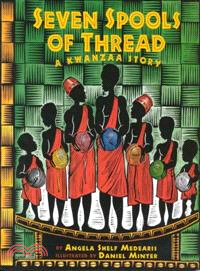 Seven Spools of Thread―A Kwanzaa Story