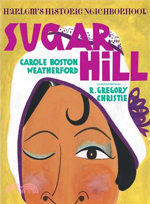 Sugar Hill ─ Harlem's Historic Neighborhood