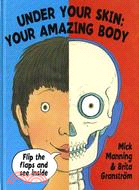 Under Your Skin: Your Amazing Body