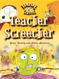 Teacher Screecher