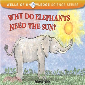 Why do elephants need the sun? /