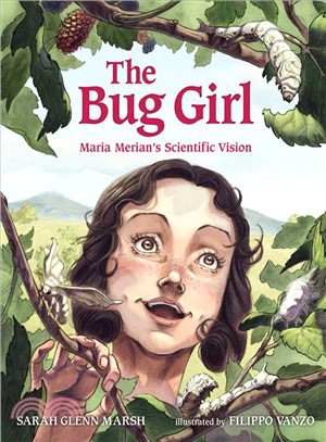 The Bug Girl ― Maria Merian's Scientific Vision