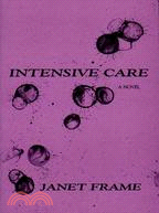 Intensive Care ─ A Novel