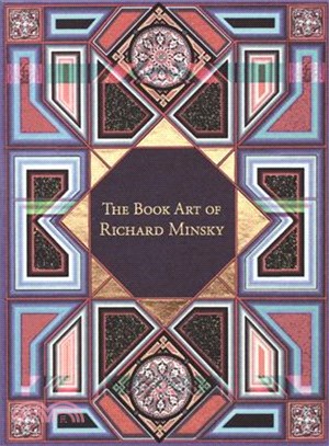 The Book Art of Richard Minsky: My Life in Book Art