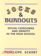 Jocks and Burnouts ─ Social Categories and Identity in the High School