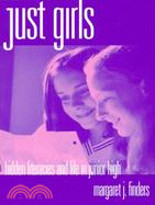 Just Girls: Hidden Literacies and Life in Junior High