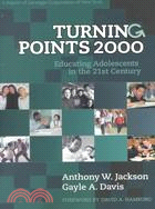 Turning Points 2000: Educating Adolescents in the 21st Century