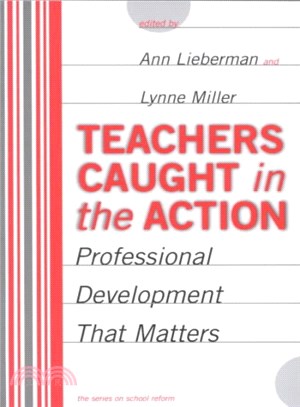Teachers Caught in the Action ― Professional Development That Matters