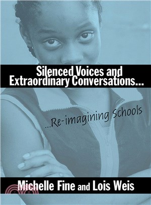 Silenced Voices and Extraordinary Conversations ― Re-Imagining Schools