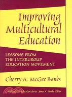 Improving Multicultural Education: Lessons From The Intergroup Education Movement