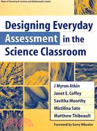 Designing Everyday Assessment in the Science Classroom