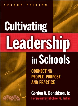 Cultivating Leadership in Schools: Connecting People, Purpose, & Practice
