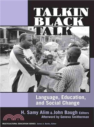 Talkin' Black Talk: Language, Education, and Social Change