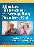 Effective Instruction for Struggling Readers K-6