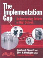 The Implementation Gap: Understanding Reform in High Schools