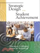 Strategic Design for Student Achievement