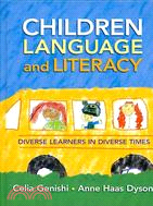 Children, Language, and Literacy ─ Diverse Learners in Diverse Times