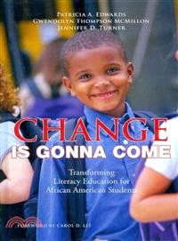 Change Is Gonna Come ─ Transforming Literacy Education for African American Students