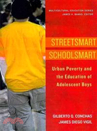 Streetsmart Schoolsmart ─ Urban Poverty and the Education of Adolescent Boys