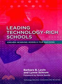 Leading Technology-Rich Schools—Award-winning Models for Success