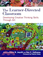 The Learner-Directed Classroom ─ Developing Creative Thinking Skills Through Art