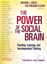 The Power of the Social Brain — Teaching, Learning, and Interdependent Thinking