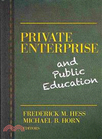 Private Enterprise and Public Education