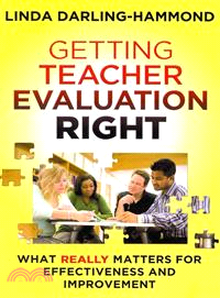 Getting Teacher Evaluation Right ─ What Really Matters for Effectiveness and Improvement