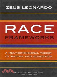 Race Frameworks ― A Multidimensional Theory of Racism and Education