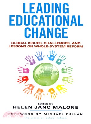 Leading Educational Change ─ Global Issues, Challenges, and Lessons on Whole-System Reform