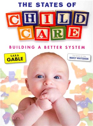 The States of Child Care ─ Building a Better System