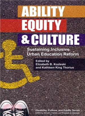 Ability, Equity, and Culture ― Sustaining Inclusive Urban Education Reform