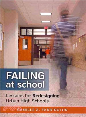 Failing at School ─ Lessons for Redesigning Urban High Schools