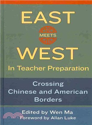 East Meets West in Teacher Preparation ― Crossing Chinese and American Boundaries