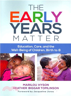 The Early Years Matter ─ Education, Care, and the Well-Being of Children, Birth to 8