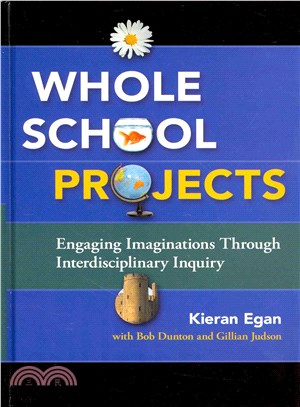 Whole School Projects ― Engaging Imaginations Through Interdisciplinary Inquiry