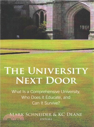 The University Next Door ─ What Is a Comprehensive University, Who Does It Educate, and Can It Survive?