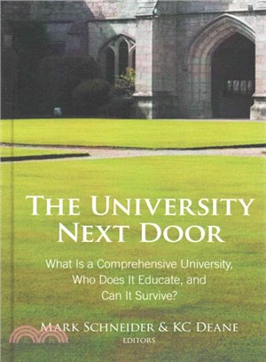 The University Next Door ― What Is a Comprehensive University, Who Does It Educate, and Can It Survive?