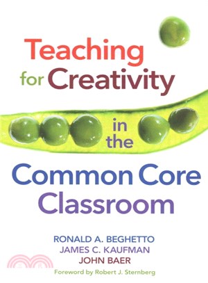 Teaching for Creativity in the Common Core Classroom