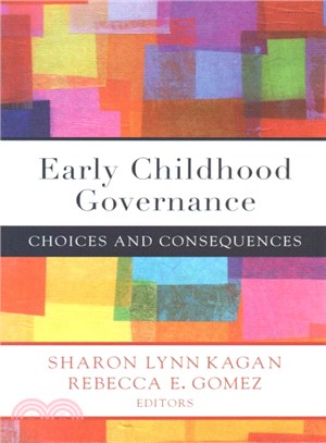 Early Childhood Governance ─ Choices and Consequences