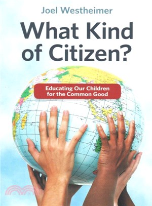 What Kind of Citizen? ─ Educating Our Children for the Common Good